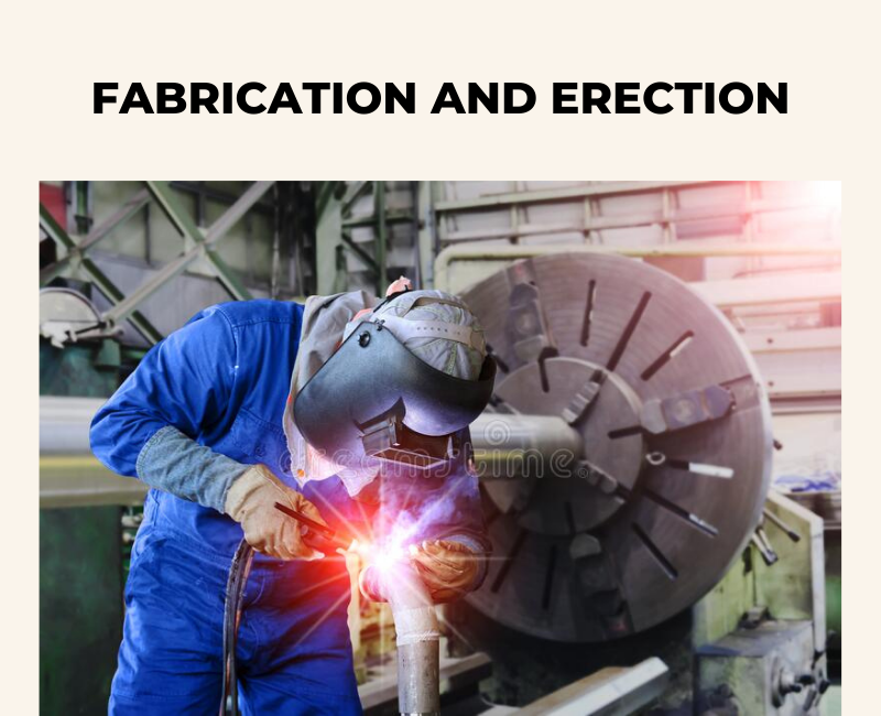 FABRICATION & ERECTION